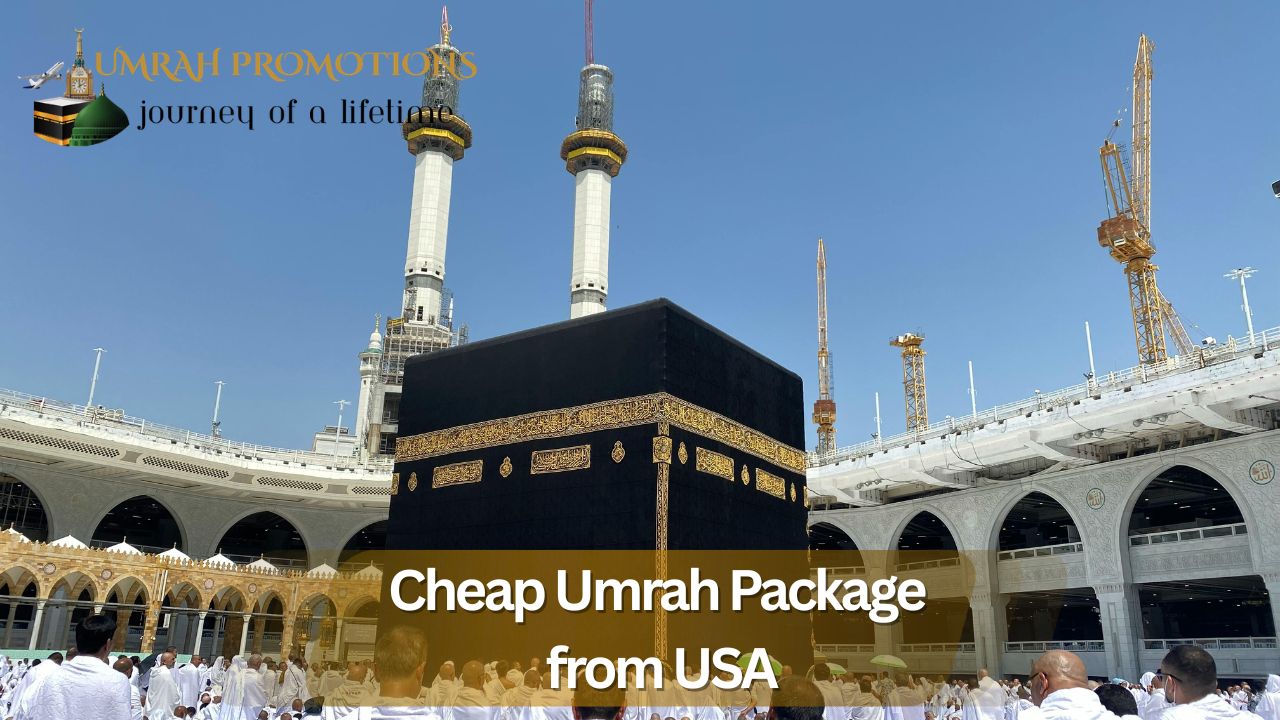 Cheap Umrah Packages 2026 from USA