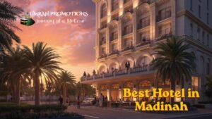 Best Hotel in Madinah