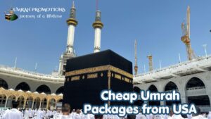 Cheap Umrah Packages from USA