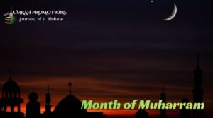 Month of Muharram With Umrah Promotions
