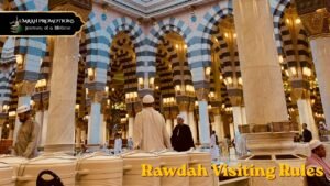 Rawdah Visiting Rules With Umrah Promotions