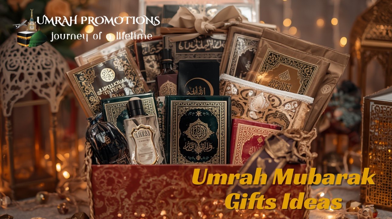 Umrah Mubarak Gifts Ideas with Umrah Promotions