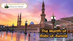 The Month of Rabi-ul-Awwal With Umrah Promotions