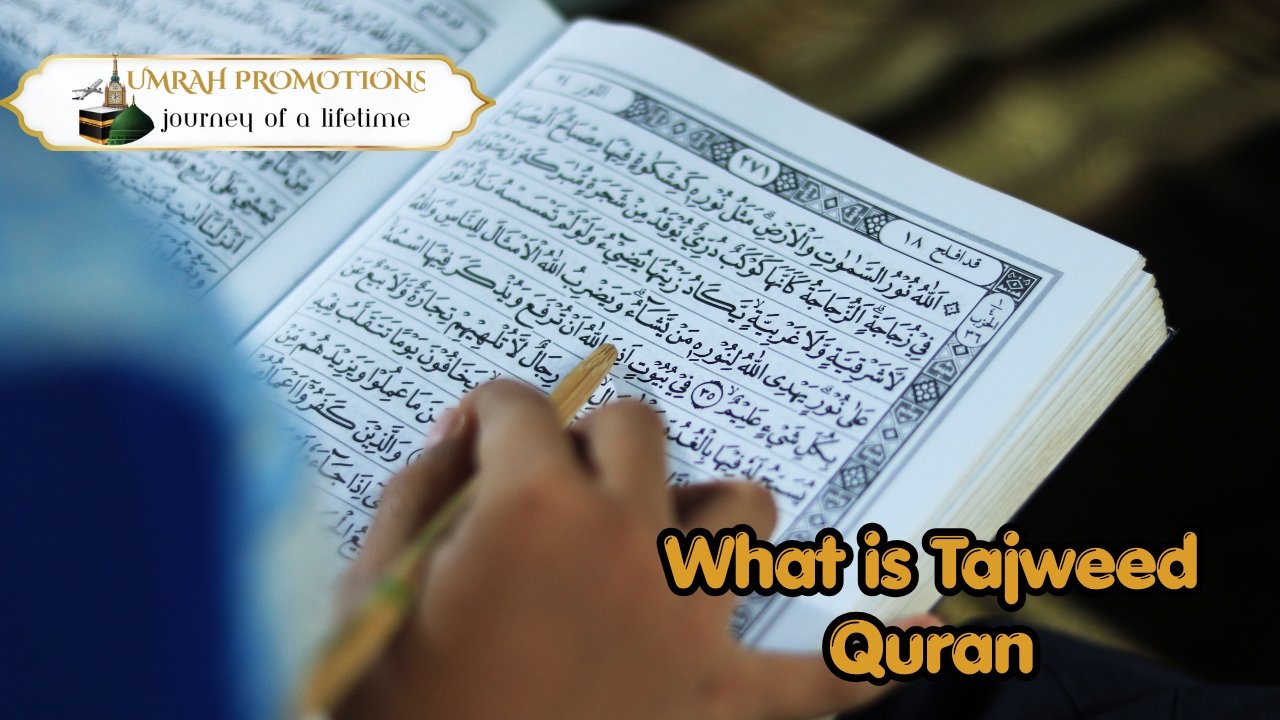 What is Tajweed Quran With Umrah Promotions